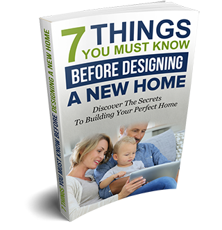7 Things You MUST Know Before Designing A New Home